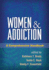 Women and Addiction: a Comprehensive Handbook