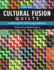 Cultural Fusion Quilts: a Melting Pot of Piecing Traditions 15 Free-Form Block Projects