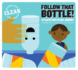 Follow That Bottle! : a Plastic Recycling Journey (Keeping Cities Clean)