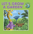 Let's Grow a Garden (Save Our Planet! )