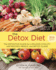 The Detox Diet, Third Edition: the Definitive Guide for Lifelong Vitality With Recipes, Menus, and Detox Plans