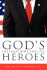 God's Preparations for His Heroes