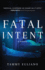 Fatal Intent (1) (the Kate Downey Medical Mystery Series)