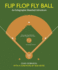 Flip Flop Fly Ball: an Infographic Baseball Adventure