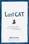 lost cat a true story of love desperation and gps technology