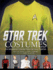 Star Trek Costumes: Five Decades of Fashion From the Final Frontier