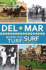 Del Mar: Where the Turf Meets the Surf