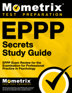 eppp secrets study guide eppp exam review for the examination for professio
