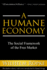 A Humane Economy: the Social Framework of the Free Market