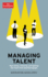 Managing Talent: Recruiting, Retaining, and Getting the Most From Talented People (Economist Books)