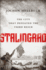 Stalingrad: the City That Defeated the Third Reich