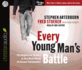 Every Young Man's Battle: Strategies for Victory in the Real World of Sexual Temptation (Every Man)