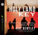 The Holy Land Key: Unlocking End-Times Prophecy Through the Lives of God's People in Israel