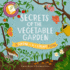 Secrets of the Vegetable Garden (Shine-a-Light)