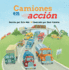 Camiones En Accin (Busy Trucks on the Go)