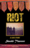 Riot: a Love Story