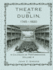 Theatre in Dublin, 1745-1820