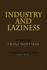 Industry and Laziness