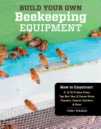 build your own beekeeping equipment how to construct 8 and 10 frame hives t