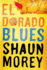 El Dorado Blues: An Atticus Fish Novel