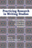 Practicing Research in Writing Studies: Reflexive and Ethically Responsible Research