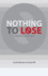 Nothing to Lose: a Generation for Desperation