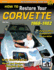 How to Restore Your C3 Corvette: 1968-1982 (Restoration How-to)