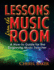 Lessons From the Music Room: a How-to Guide for the Beginning Music Teacher