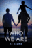 Who We Are (Bear, Otter and the Kid Chronicles)