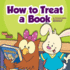 How to Treat a Book (Library Skills)