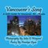 Vancouver's Song---a Kid's Guide to Vancouver, Bc, Canada