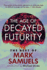 The Age of Decayed Futurity: the Best of Mark Samuels