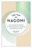 The Way of Nagomi: the Japanese Philosophy of Finding Balance and Peace in Everything You Do