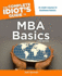 The Complete Idiot's Guide to Mba Basics, 3rd Edition