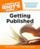 The Complete Idiot's Guide to Getting Published, 5e