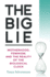 The Big Lie: Motherhood, Feminism, and the Reality of the Biological Clock