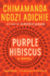 Purple Hibiscus: a Novel