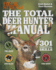 The Total Deer Hunter Manual (Field & Stream): 301 Hunting Skills You Should Know