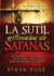 La Sutil Artimaa De Satans / Satan's Dirty Little Secret (Spanish Edition)