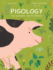 Pigology: the Ultimate Encyclopedia (the Farm Animal Series)
