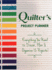 Quilter's Project Planner: Everything You Need to Dream, Plan & Organize 12 Projects!