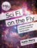 Sci Fi on the Fly: a Reader's Guide to Science Fiction for Young Adults