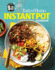 Taste of Home Instant Pot Cookbook Savor 111 Musthave Recipes Made Easy in the Instant Pot