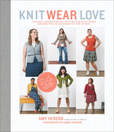knit wear love foolproof instructions for knitting your best fitting sweate