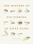 history of fly fishing in fifty flies