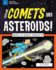 Explore Comets and Asteroids! : With 25 Great Projects