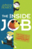 The Inside Job: (and Other Skills I Learned as a Superspy)
