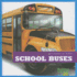 School Buses (Bullfrog Books: Machines at Work)