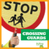 Crossing Guards (Bullfrog Books: Community Helpers)