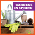 Gardens in Spring (Bullfrog Books: What Happens in Spring? )